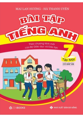 Bài tập Tiếng Anh Lớp 7 - Tập 1 (Có đáp án) - Mai Lan Hương